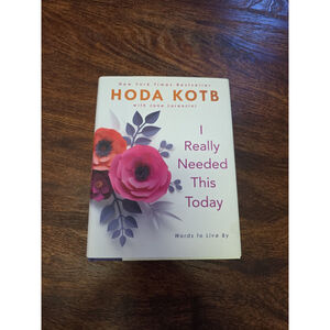 I Really Needed This Today hardcover book by Hoda Kotb